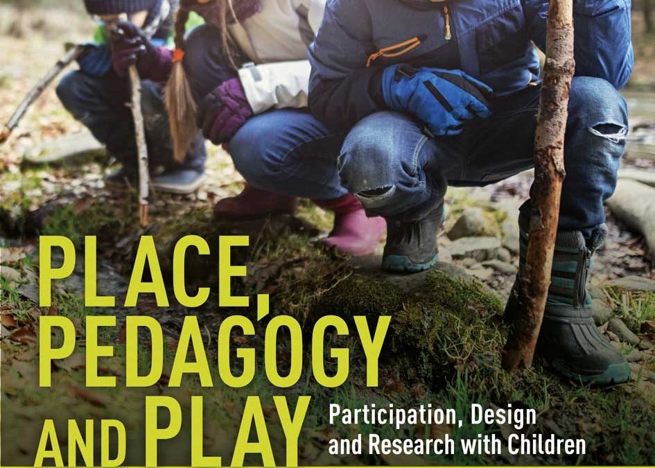 Celebrating a new book by APiC’s co-founders on Place, Pedagogy and Play